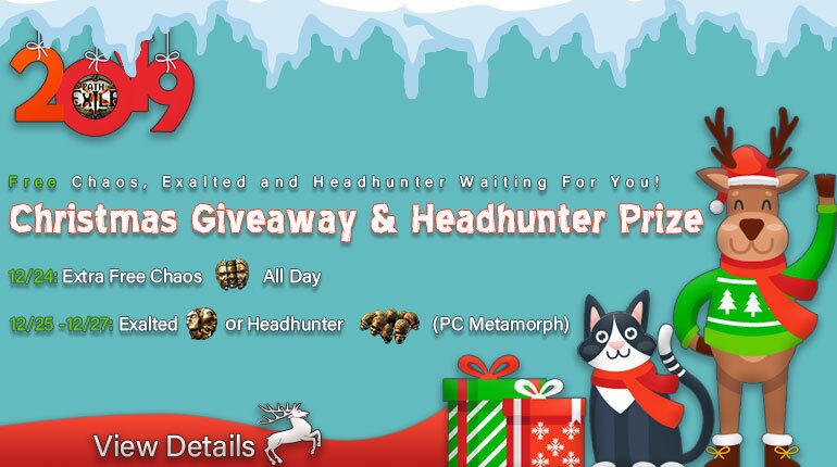 Christmas Giveaway ! Exalted Orbs & Headhunter Waiting For You!